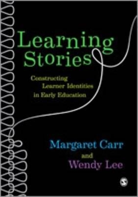 Learning Stories -  Margaret Carr,  Wendy Lee