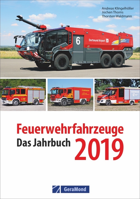 Feuerwehrfahrzeuge 2019 - Andreas Klingelhöller, Jochen Thorns, Thorsten Waldmann