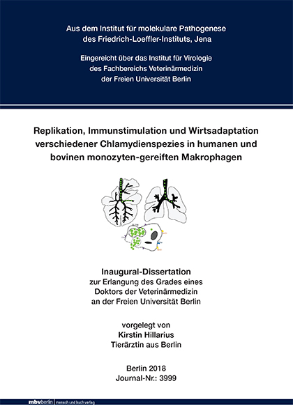 Replikation, Immunstimulation und Wirtsadaptation verschiedener Chlamydienspezies in humanen und bovinen monozyten-gereiften Makrophagen - Kirstin Hillarius