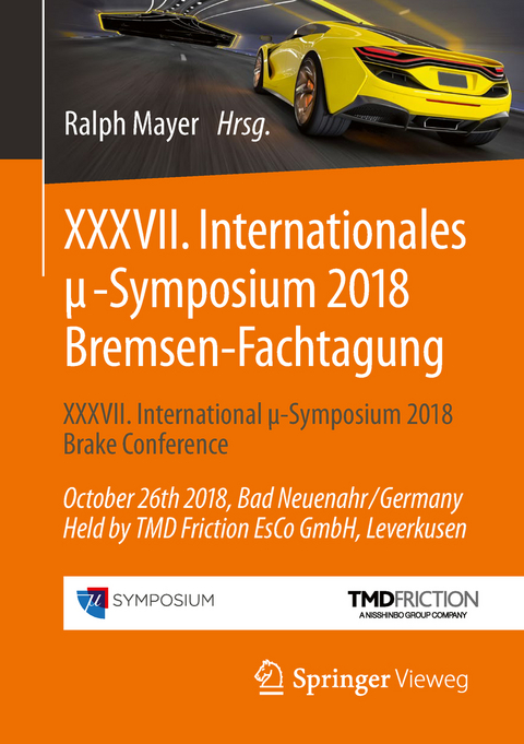 XXXVII. Internationales μ-Symposium 2018 Bremsen-Fachtagung - 