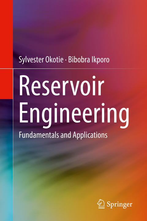 Reservoir Engineering - Sylvester Okotie, Bibobra Ikporo