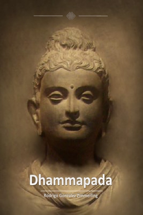 Dhammapada - Rodrigo Gonzalez Zimmerling