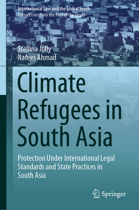 Climate Refugees in South Asia - Stellina Jolly, Nafees Ahmad