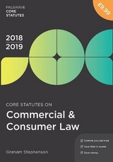 Core Statutes on Commercial & Consumer Law 2018-19 - Stephenson, Graham