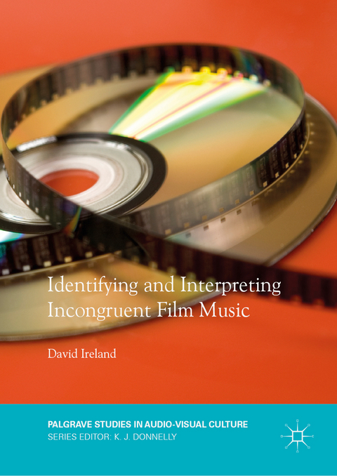 Identifying and Interpreting Incongruent Film Music - David Ireland