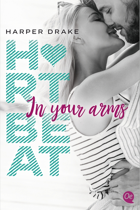 Heartbeat. In your arms - Harper Drake