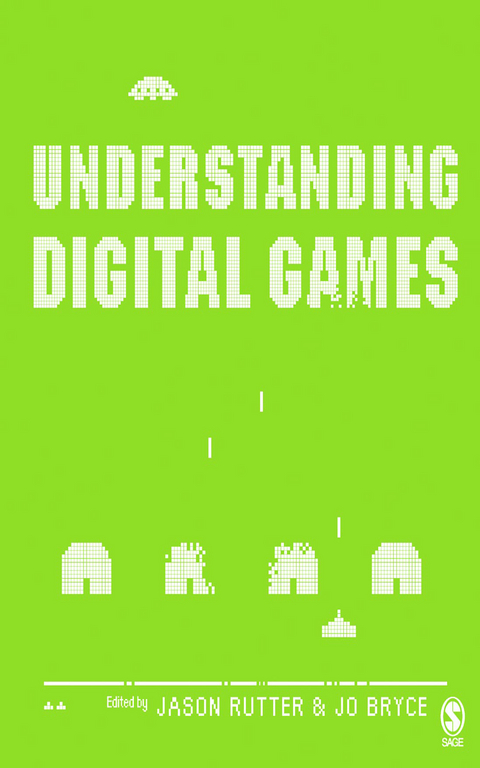 Understanding Digital Games - 