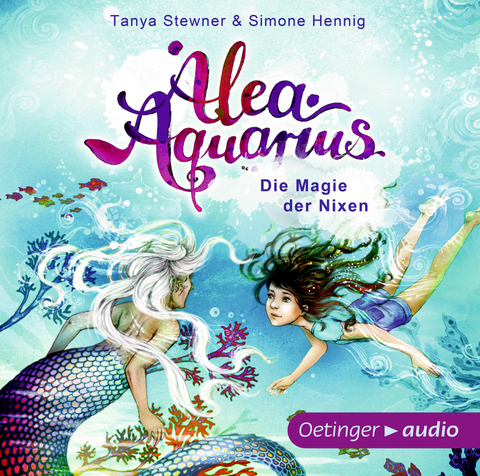 Alea Aquarius. Die Magie der Nixen - Tanya Stewner, Simone Hennig