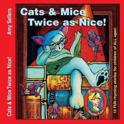 Cats & Mice Twice as Nice -  Amy Sellers