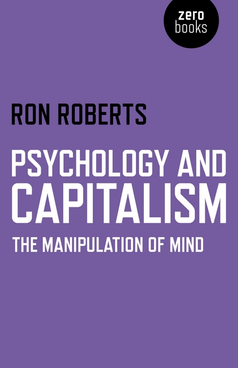 Psychology and Capitalism -  Ron Roberts