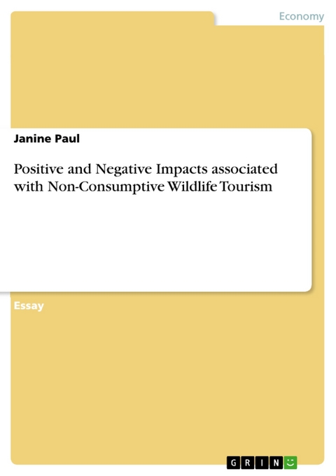 Positive and Negative Impacts associated with Non-Consumptive Wildlife Tourism - Janine Paul