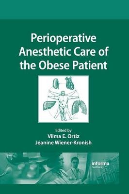 Perioperative Anesthetic Care of the Obese Patient - 