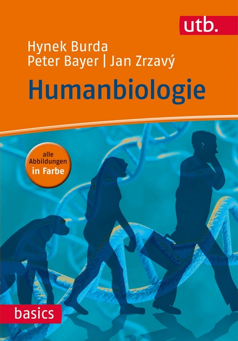 Humanbiologie - Hynek Burda, Peter Bayer, Jan Zrzavý