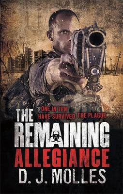 Remaining: Allegiance -  D. J. Molles