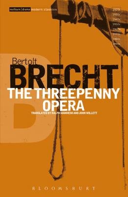 Threepenny Opera -  Brecht Bertolt Brecht