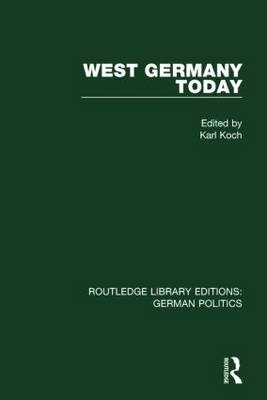 West Germany Today (RLE: German Politics) - 