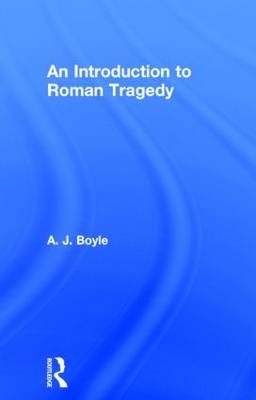 Roman Tragedy -  Anthony J. Boyle
