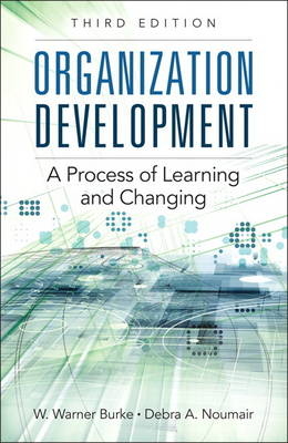 Organization Development -  W. Warner Burke,  Debra A. Noumair