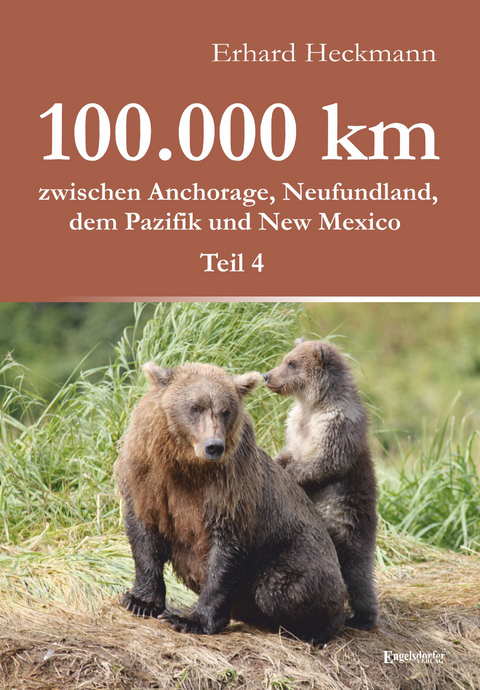 100.000 km zwischen Anchorage, Neufundland, dem Pazifik und New Mexico - Teil 4 - Erhard Heckmann