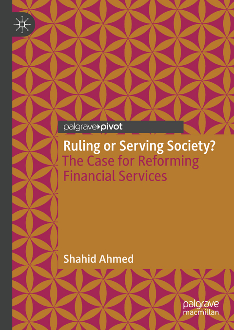 Ruling or Serving Society? - Shahid Ahmed