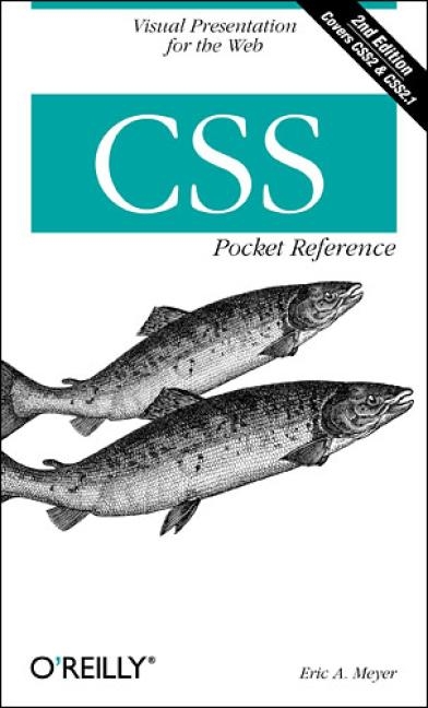 CSS Pocket Reference -  Eric A. Meyer