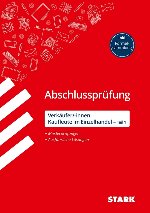 STARK Abschlussprüfung Ausbildung - Verkäufer/-innen und Kaufleute im Einzelhandel (Teil 1) - Alexander Scharl, Tamara Schildwächter