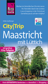 Reise Know-How CityTrip Maastricht mit Lüttich - Ulrike Grafberger