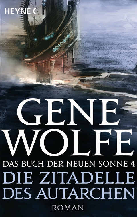 Die Zitadelle des Autarchen -  Gene Wolfe