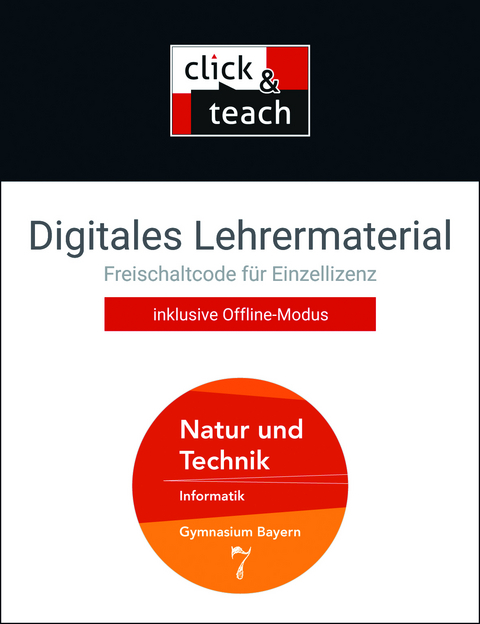 Natur und Technik – Gymnasium Bayern / Natur und Technik click & teach 7 Box - Dieter Bergmann, Susanne Ehmann, Christian Fauser, Sebastian Hennekes, Thomas Hermann, Christian Schwarz, Sebastian Schyma, Hilmar Vogel, Stefan Wessely