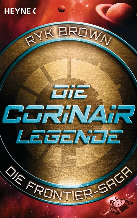 Die Corinair-Legende - Die Frontier-Saga 3 -  Ryk Brown