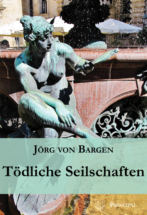 Tödliche Seilschaften - Jörg von Bargen