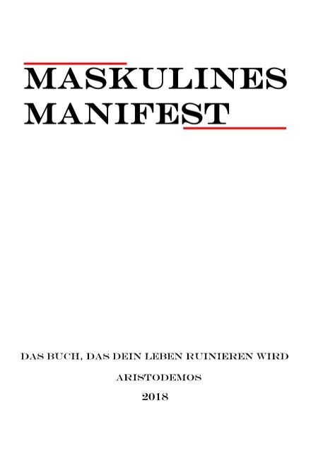 Maskulines Manifest - Aristodemos Invictus