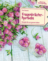 Frauenkräuter-Apotheke - Eva Fauma