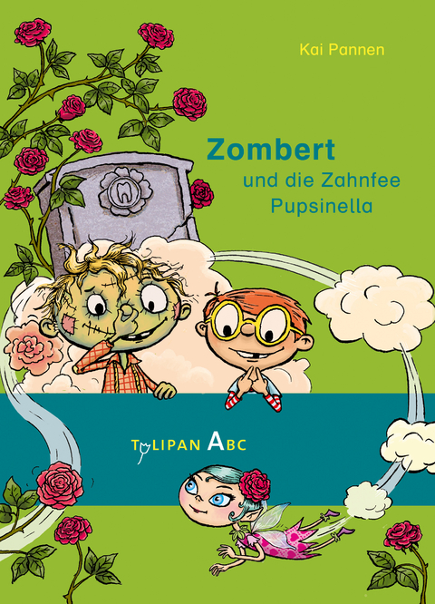 Zombert und die Zahnfee Pupsinella - Kai Pannen