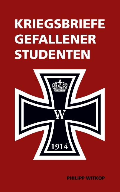 Kriegsbriefe gefallener Studenten - Philipp Witkop