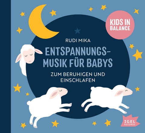 Kids in Balance. Entspannungsmusik für Babys, 1 Audio-CD - 