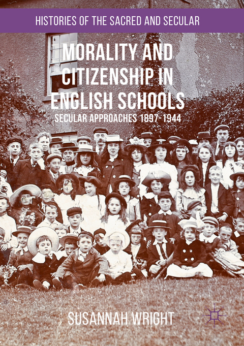 Morality and Citizenship in English Schools - Susannah Wright