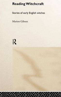 Reading Witchcraft - UK) Gibson Marion (University of Exeter