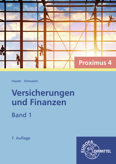 Versicherungen und Finanzen, Band 1 - Proximus 4 - Armin Heyder, Rolf Schmalohr