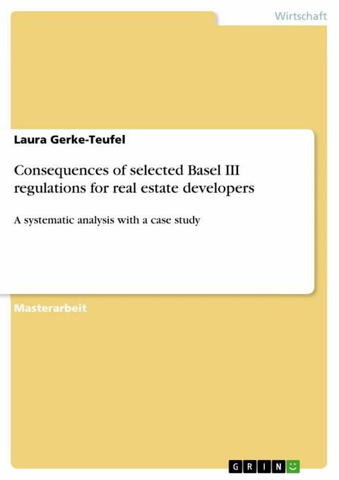 Consequences of selected Basel III regulations for real estate developers - Laura Gerke-Teufel