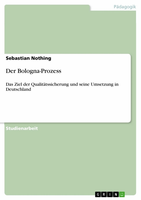 Der Bologna-Prozess - Sebastian Nothing