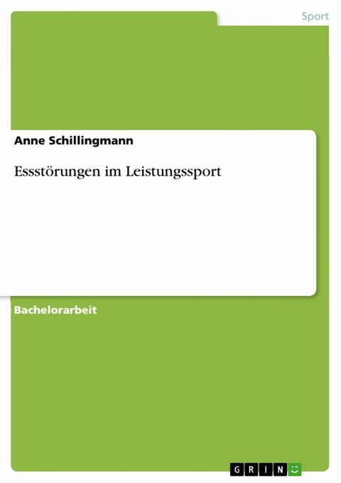 Essstörungen im Leistungssport -  Anne Schillingmann