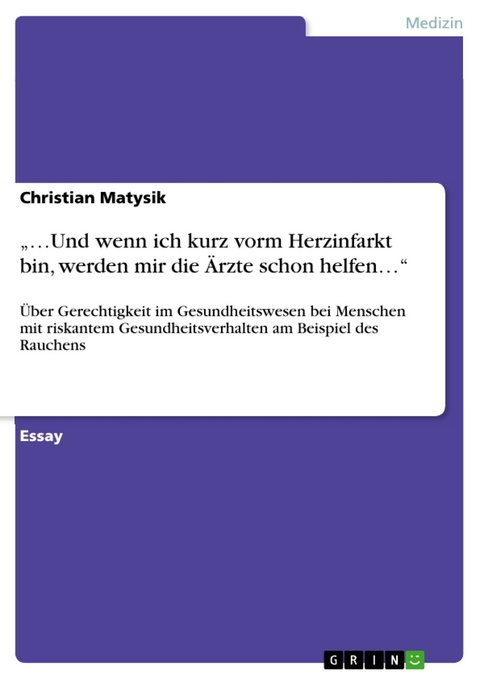 „…Und wenn ich kurz vorm Herzinfarkt bin, werden mir die Ärzte schon helfen…“ - Christian Matysik