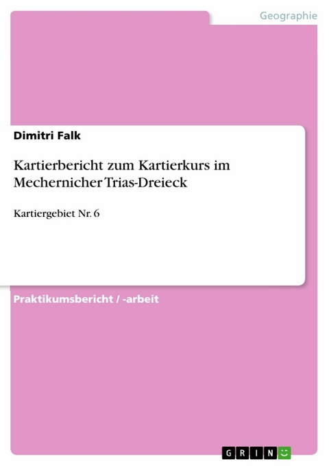 Kartierbericht zum Kartierkurs im Mechernicher Trias-Dreieck -  Dimitri Falk