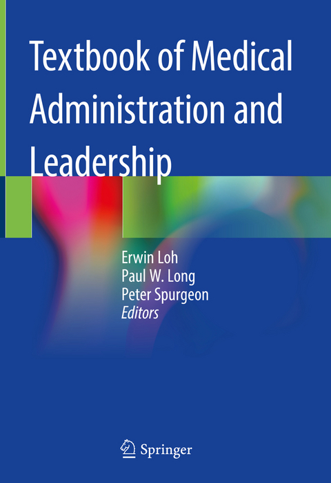 Textbook of Medical Administration and Leadership - 