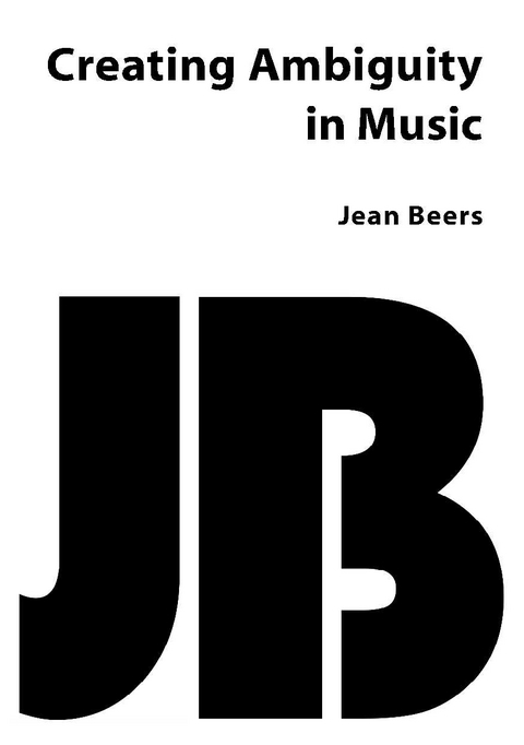 Creating Ambiguity in Music - Jean Beers