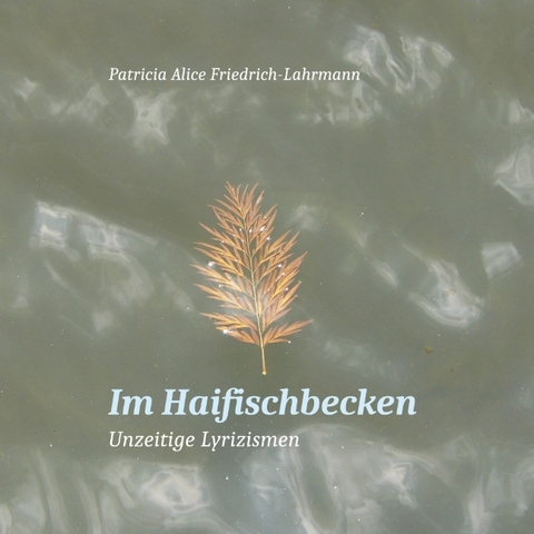 Im Haifischbecken - Patricia Alice Friedrich-Lahrmann