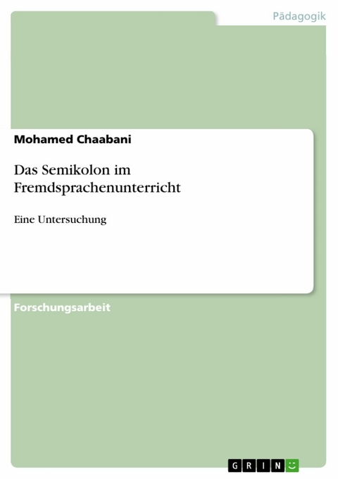 Das Semikolon im Fremdsprachenunterricht - Mohamed Chaabani