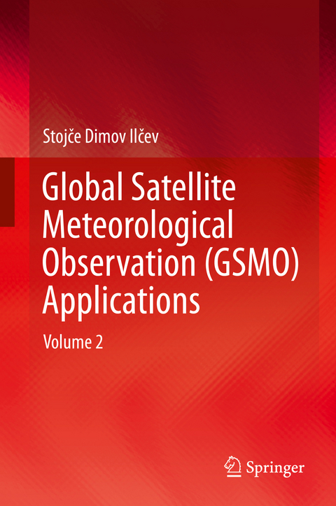 Global Satellite Meteorological Observation (GSMO) Applications - Stojče Dimov Ilčev