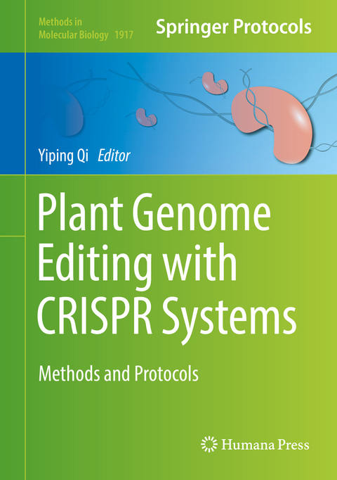 Plant Genome Editing with CRISPR Systems - 